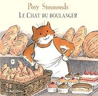 Posy Simmonds - Le chat du boulanger