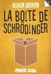 Olivier Gechter - La boîte de Schrödinger