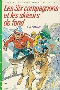 Couverture du livre Les six compagnons et les skieurs de fond - Paul Jacques Bonzon