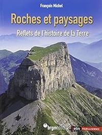 Couverture du livre Roches et paysages  - Francois Michel