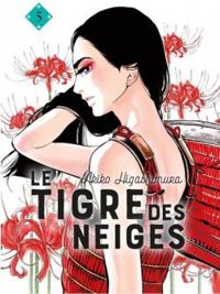 Couverture du livre Le tigre des neiges - Akiko Higashimura