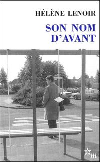 Couverture du livre Son nom d'avant - Helene Lenoir