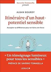 Couverture du livre Itinéraire d'un haut-potentiel sensible - Alban Bourdy