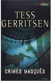 Tess Gerritsen - Crimes masqués