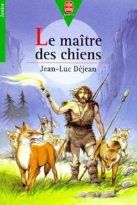 Jean Luc Dejean - Le maître des chiens