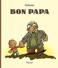 Couverture du livre Bon papa - Stibane 