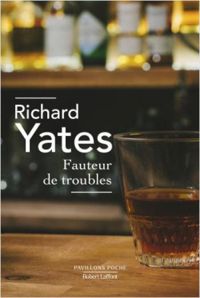 Richard Yates - Fauteur de troubles