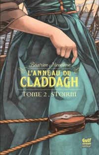 Beatrice Nicodeme - L'anneau de Claddagh - tome 2 Stoirm 