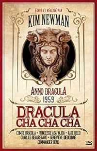 Couverture du livre Dracula Cha Cha Cha - Kim Newman