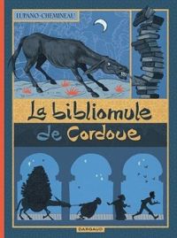 Couverture du livre La bibliomule de Cordoue - Wilfrid Lupano