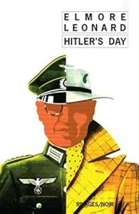 Elmore Leonard - Hitler's Day