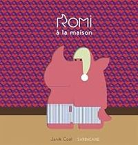 Couverture du livre Romi à la maison - Janik Coat