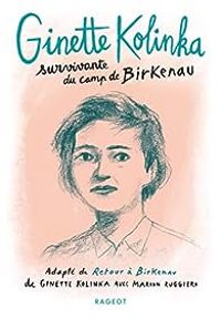 Ginette Kolinka - Marion Ruggieri - Ginette Kolinka, survivante du camp de Birkenau