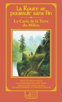 Couverture du livre La carte de la terre du milieu - Brian Sibley - John Howe