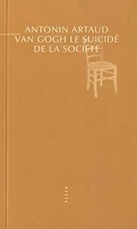 Couverture du livre Van Gogh : Le suicidé de la société - Antonin Artaud