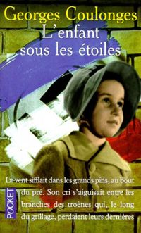 Couverture du livre L'enfant sous les étoiles - Georges Coulonges