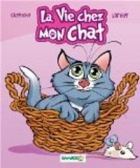 Couverture du livre La vie chez mon chat - Christophe Cazenove - Philippe Larbier