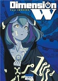 Couverture du livre Dimension W - Yuji Iwahara