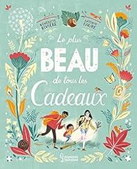 Couverture du livre Le plus beau de tous les cadeaux - Benedicte Riviere