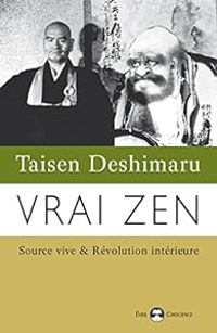 Taisen Deshimaru - Vrai zen