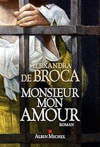 Couverture du livre Monsieur mon amour - Alexandra De Broca