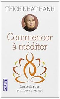 Couverture du livre Commencer à méditer - Thich Nhat Hanh