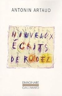 Couverture du livre Nouveaux écrits de Rodez - Antonin Artaud