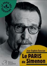 Couverture du livre Le Paris de Simenon - Jean Baptiste Baronian