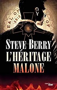 Steve Berry - L'héritage Malone