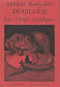 Couverture du livre Diablerie - Les Oeufs fatidiques et autres récits - Mikhail Boulgakov