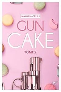 Maloria Cassis - Gun cake