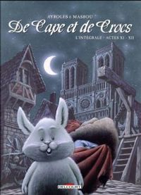 Couverture du livre De cape et de crocs - Intégrale - Alain Ayroles