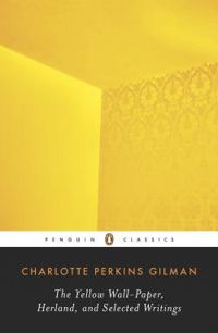 Charlotte Perkins Gillman - The Yellow Wall