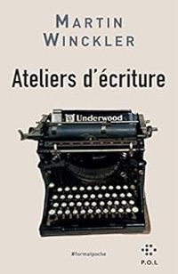 Couverture du livre Ateliers d'écriture - Martin Winckler