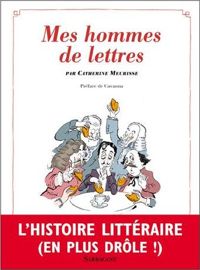 Couverture du livre Mes hommes de lettres  - Catherine Meurisse