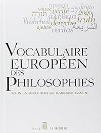 Couverture du livre Vocabulaire européen des philosophies  - Barbara Cassin