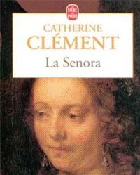 Catherine Clément - La Senora