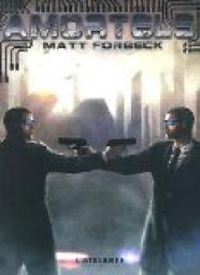 Couverture du livre Amortels - Matt Forbeck - David Demaret