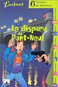 Couverture du livre Le Disparu du Pont-Neuf - Olivier Mau