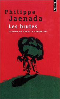 Couverture du livre Les Brutes - Philippe Jaenada