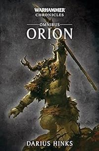 Couverture du livre Warhammer - La Trilogie Orion / l'Elfe des Bois  - Darius Hinks