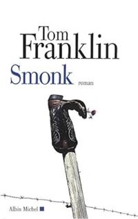 Couverture du livre Smonk : Ou la ville des veuves - Tom Franklin