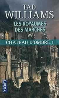 Couverture du livre Château d'ombre 1/2 - Tad Williams