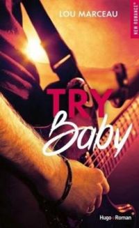 Couverture du livre Try baby - Lou Marceau