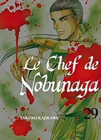 Takuro Kajikawa - Le chef de Nobunaga