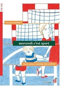 Thomas Gornet - Mercredi c'est sport