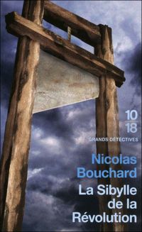 Nicolas Bouchard - La sibylle de la révolution 