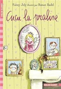 Fanny Joly - Cucu la praline