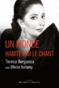 Teresa Berganza - Olivier Bellamy - Un monde habité par le chant