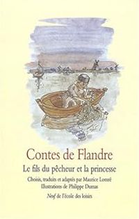 Maurice Lomre - Philippe Dumas - Contes de Flandre 